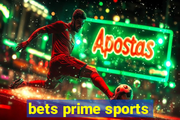 bets prime sports